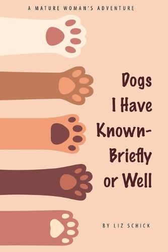 Cover image for Dogs I Have Known- Briefly or Well