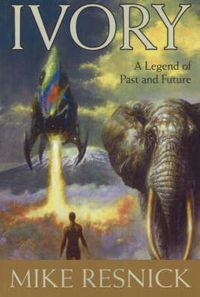 Cover image for Ivory: A Legend of Past and Future