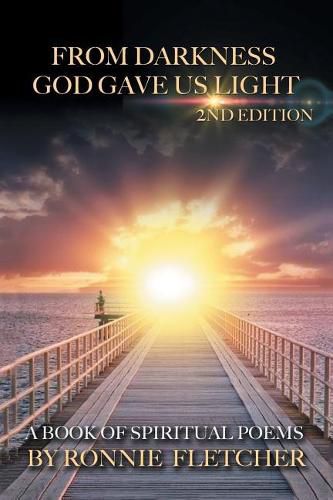 Cover image for From Darkness God Gave Us Light: 2nd Edition