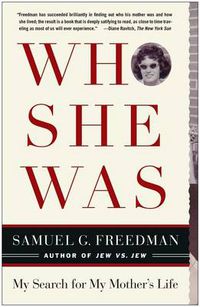 Cover image for Who She Was: My Search for My Mother's Life