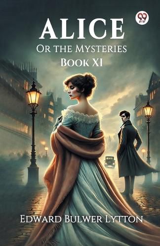 Cover image for Alice Or the Mysteries Book XI