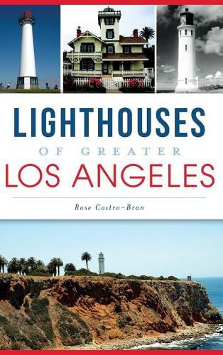 Cover image for Lighthouses of Greater Los Angeles