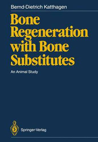 Cover image for Bone Regeneration with Bone Substitutes: An Animal Study