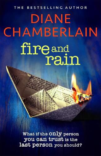 Cover image for Fire and Rain: A scorching, page-turning novel you won't be able to put down