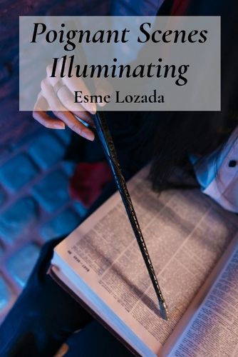 Cover image for Poignant Scenes Illuminating