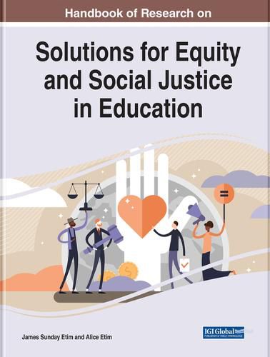 Cover image for Handbook of Research on Solutions for Equity and Social Justice in Education