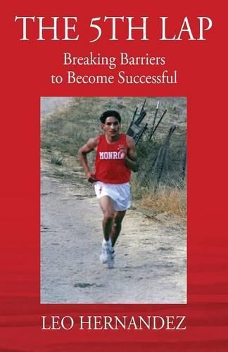 Cover image for The 5th Lap: Breaking Barriers to Become Successful