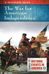 Cover image for The War for American Independence: A Reference Guide