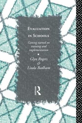 Cover image for Evaluation in Schools: Getting Started with Training and Implementation