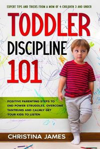 Cover image for Toddler Discipline 101