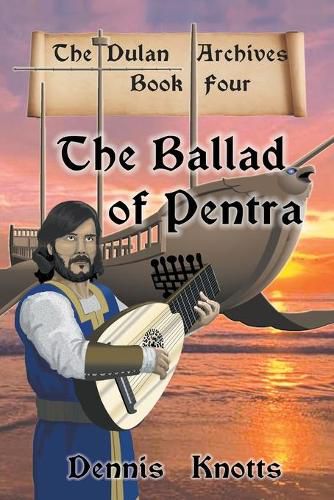 Cover image for The Ballad of Pentra: (Book Four of the Dulan Archives)