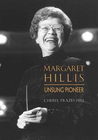 Cover image for Margaret Hillis: Unsung Pioneer