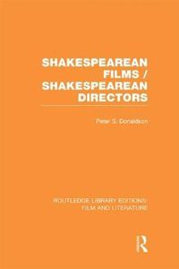 Cover image for Shakespearean Films/Shakespearean Directors