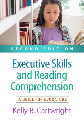 Cover image for Executive Skills and Reading Comprehension, Second Edition: A Guide for Educators