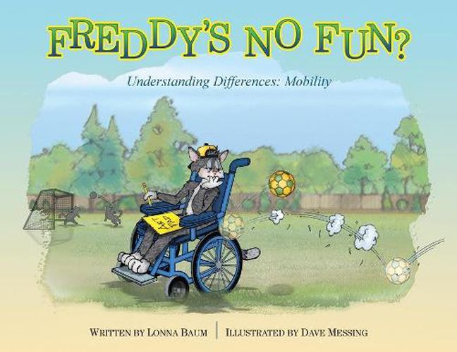 Cover image for Freddy's No Fun?: Understanding Differences: Mobility