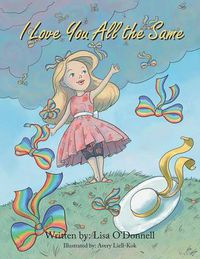 Cover image for I Love You All the Same