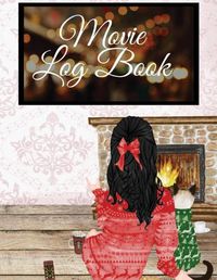 Cover image for Movie Log Book: Hallmark Holiday Movie Watching Notebook - All I Want To Do Is Stay in My Pajamas & Pet My Cat - Funny Gift For Thanksgiving Lover Girl Friend, BFF, Sister, Mom, Wife, Bestie, Daughter, Grandmother - Top 10 Seasonal Bucket List Book