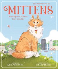 Cover image for The Adventures of Mittens: Wellington's Famous Purr-sonality