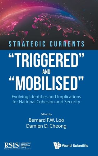 Cover image for Strategic Currents: "Triggered" And "Mobilised": Evolving Identities And Implications For National Cohesion And Security