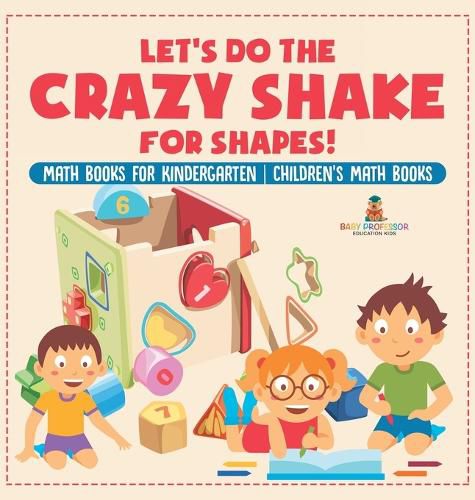 Cover image for Let's Do the Crazy Shake for Shapes! Math Books for Kindergarten Children's Math Books