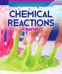 Cover image for Chemical Reactions: It Matters