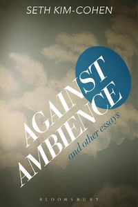 Cover image for Against Ambience and Other Essays