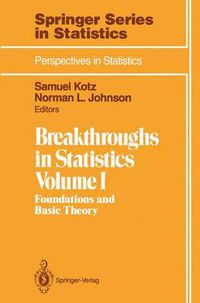 Cover image for Breakthroughs in Statistics: Volume 1: Foundations and Basic Theory