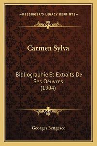 Cover image for Carmen Sylva: Bibliographie Et Extraits de Ses Oeuvres (1904)