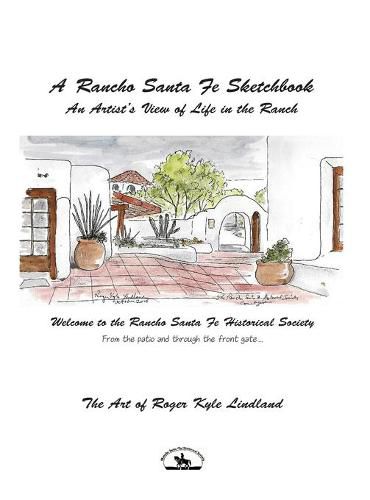 Cover image for A Rancho Santa Fe Sketchbook: An Artist's View of Life in the Ranch