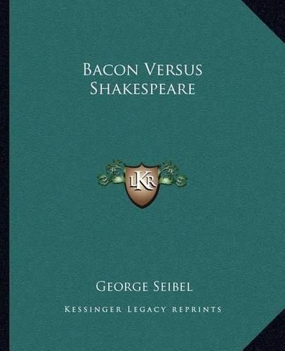 Bacon Versus Shakespeare