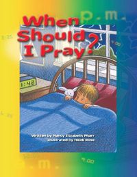 Cover image for When Should I Pray?