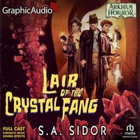 Cover image for Lair of the Crystal Fang [Dramatized Adaptation]