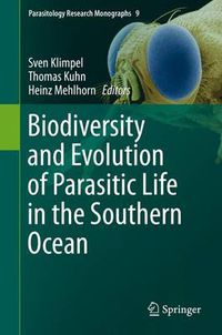 Cover image for Biodiversity and Evolution of Parasitic Life in the Southern Ocean