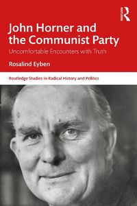 Cover image for John Horner and the Communist Party