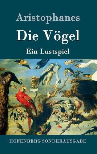 Cover image for Die Voegel: Ein Lustspiel