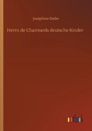 Cover image for Herrn de Charreards deutsche Kinder