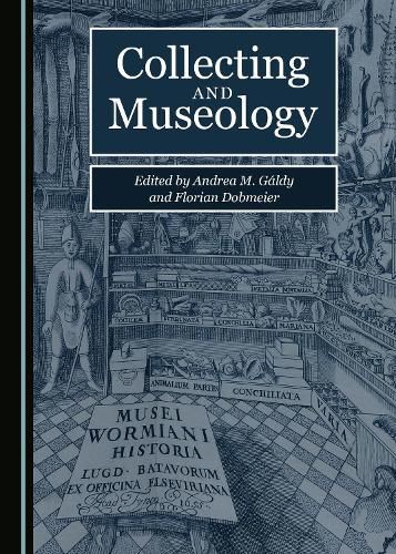 Cover image for Collecting and Museology