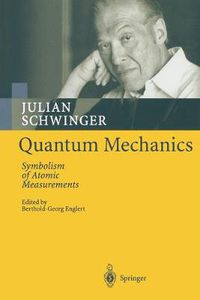 Cover image for Quantum Mechanics: Symbolism of Atomic Measurements