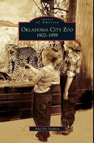 Cover image for Oklahoma City Zoo: 1902-1959