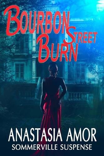 Cover image for Bourbon Street Burn: Sommerville Suspense: Sommerville Suspense