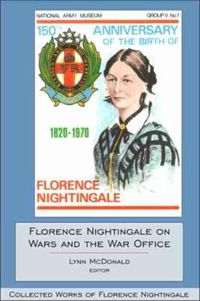Cover image for Florence Nightingale on Wars and the War Office: Collected Works of Florence Nightingale, Volume 15
