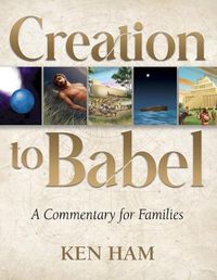 Cover image for Creation to Babel: A Commentary for Families