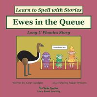 Cover image for Ewes in the Queue: Decodable Sound Phonics Reader for Long U Word Families