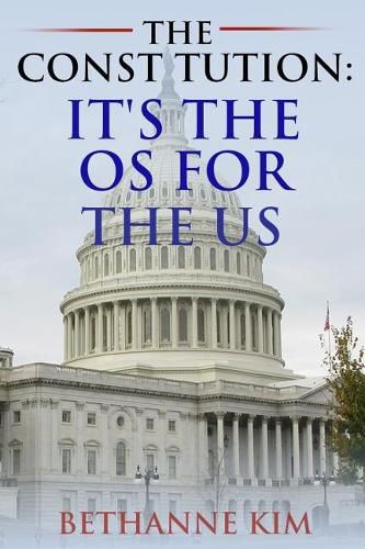 The Constitution: It's the OS for the US