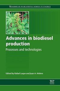 Cover image for Advances in Biodiesel Production: Processes and Technologies