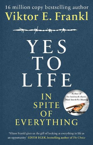 Cover image for Yes to Life In Spite of Everything