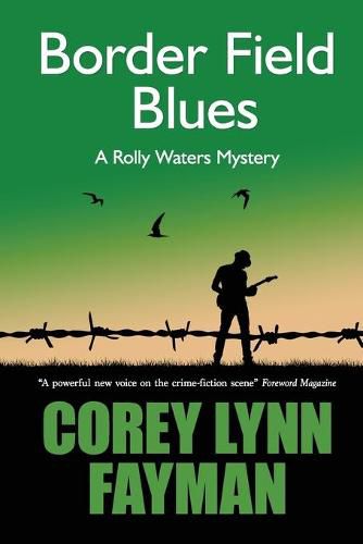 Cover image for Border Field Blues: A Rolly Waters Mystery