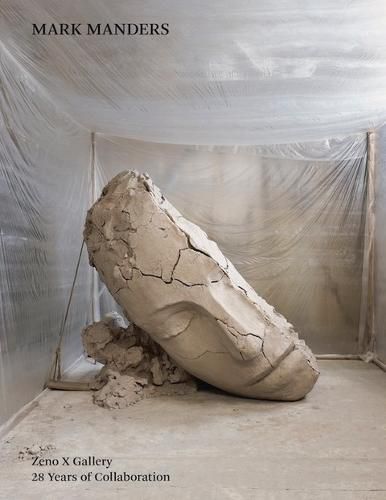 Cover image for Mark Manders: Zeno X Gallery, 28 Years of Collaboration