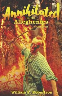 Cover image for Annihilated in the Alleghenies 2nd Edition