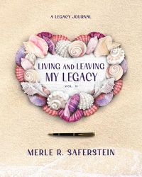 Cover image for Living and Leaving My Legacy, Vol. II